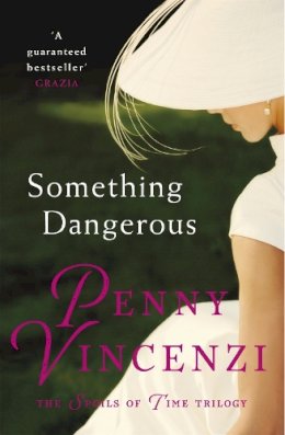 Penny Vincenzi - Something Dangerous - 9780755332410 - V9780755332410