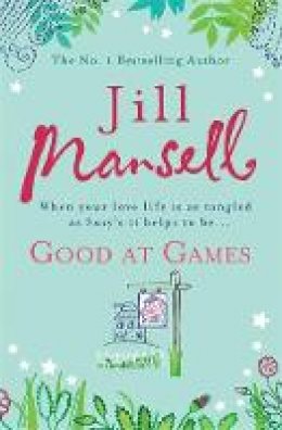 Jill Mansell - Good at Games - 9780755332526 - V9780755332526