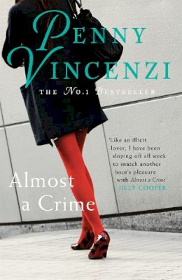 Penny Vincenzi - Almost a Crime - 9780755332656 - V9780755332656