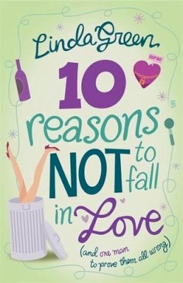 Linda Green - 10 Reasons Not to Fall in Love: The #1 Bestselling Author - 9780755333448 - KST0026287