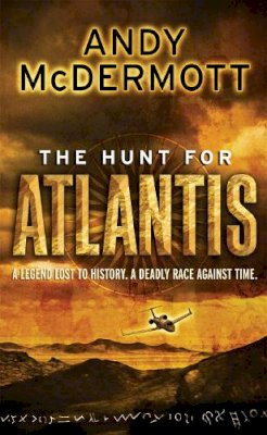 Andy Mcdermott - The Hunt For Atlantis (Wilde/Chase 1) - 9780755339129 - V9780755339129