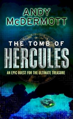 Andy Mcdermott - The Tomb of Hercules (Wilde/Chase 2) - 9780755339150 - V9780755339150