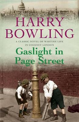 Harry Bowling - Gaslight in Page Street: A compelling saga of community, war and suffragettes (Tanner Trilogy Book 1) - 9780755340385 - V9780755340385
