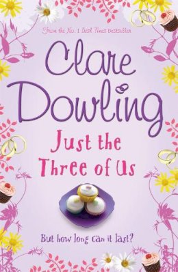 Clare Dowling - Just the Three of Us - 9780755341535 - KI20003459