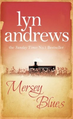 Lyn Andrews - Mersey Blues: An engaging and nostalgic saga of life after the war - 9780755341887 - V9780755341887