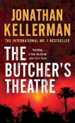 Jonathan Kellerman - The Butcher´s Theatre: An engrossing psychological crime thriller - 9780755342785 - V9780755342785
