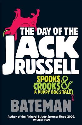 Colin Bateman - The Day of the Jack Russell - 9780755346783 - V9780755346783