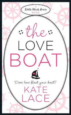 Kate Lace - The Love Boat - 9780755347926 - V9780755347926