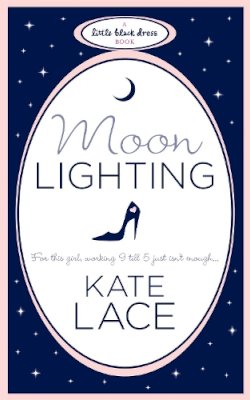 Kate Lace - Moonlighting - 9780755347933 - V9780755347933