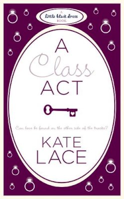 Kate Lace - A Class Act - 9780755347940 - V9780755347940