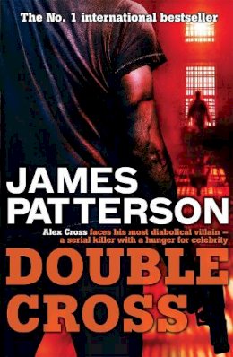 James Patterson - DOUBLE CROSS - 9780755349418 - 9780755349418