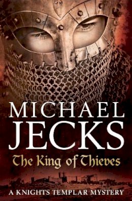 Paperback - The King Of Thieves (Last Templar Mysteries 26): A journey to medieval Paris amounts to danger - 9780755349753 - V9780755349753