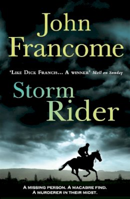 John Francome - Storm Rider: A ghostly racing thriller and mystery - 9780755349951 - V9780755349951