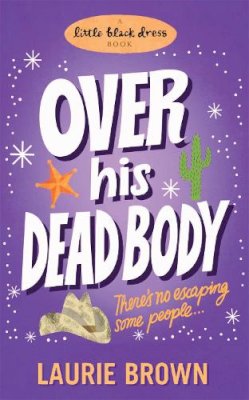 Laurie Brown - Over His Dead Body - 9780755353163 - V9780755353163