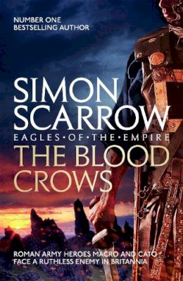 Simon Scarrow - The Blood Crows - 9780755353828 - 9780755353828