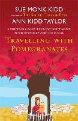 Ann Kidd Taylor - Travelling with Pomegranates - 9780755384631 - V9780755384631
