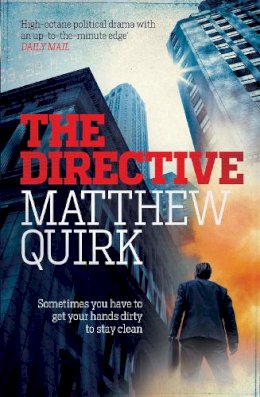 Matthew Quirk - The Directive - 9780755387458 - V9780755387458