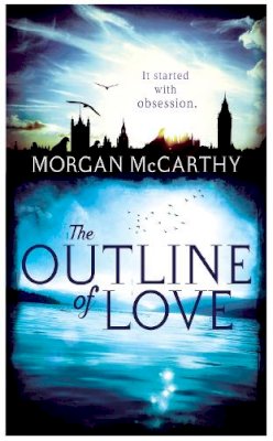 Morgan Mccarthy - The Outline of Love - 9780755388790 - V9780755388790