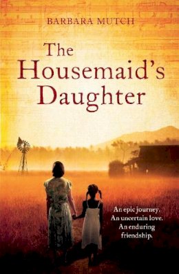 Barbara Mutch - The Housemaid's Daughter - 9780755392124 - V9780755392124