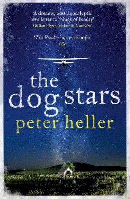 Peter Heller - The Dog Stars - 9780755392629 - V9780755392629