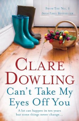 Clare Dowling - Can't Take My Eyes Off You - 9780755392704 - V9780755392704