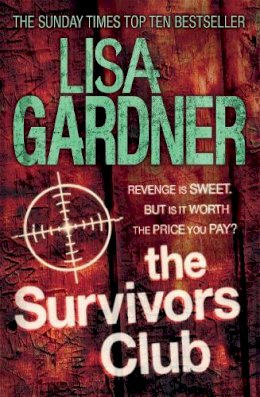 Lisa Gardner - The Survivors Club - 9780755396535 - KKD0009955