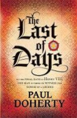 Paul Doherty - The Last of Days - 9780755397877 - V9780755397877
