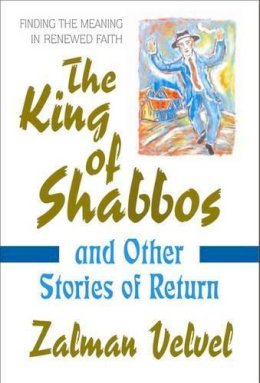 Zalman Velvel - The King of Shabbos - 9780757002465 - V9780757002465