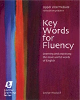 George Woolard - Key Words for Fluency Upper Intermediate: Learning and practising the most useful words of English - 9780759396272 - V9780759396272