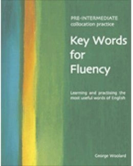 George Woolard - Key Words for Fluency Pre-Intermediate: Learning and practising the most useful words of English - 9780759396296 - V9780759396296