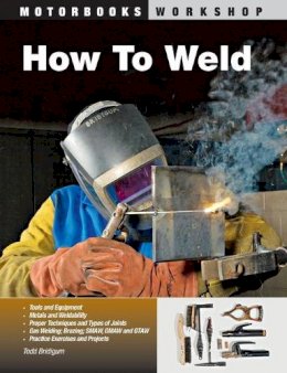 Todd Bridigum - How to Weld - 9780760331743 - V9780760331743