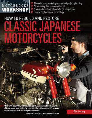Sid Young - How to Rebuild and Restore Classic Japanese Motorcycles - 9780760347973 - V9780760347973
