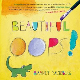 Barney Saltzberg - Beautiful Oops! - 9780761157281 - V9780761157281