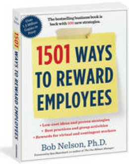 Bob B. Nelson - 1501 Ways to Reward Employees - 9780761168782 - V9780761168782