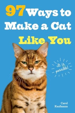 Carol Kaufmann - 97 Ways to Make a Cat Like You - 9780761182160 - V9780761182160