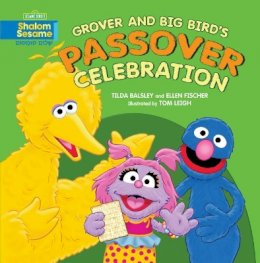 Tilda Balsley - Grover and Big Bird's Passover Celebration - 9780761384922 - V9780761384922