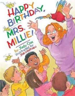 Judy Cox - Happy Birthday, Mrs. Millie! - 9780761461265 - V9780761461265