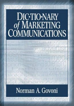 Norman Govoni - Dictionary of Marketing Communications - 9780761927716 - V9780761927716