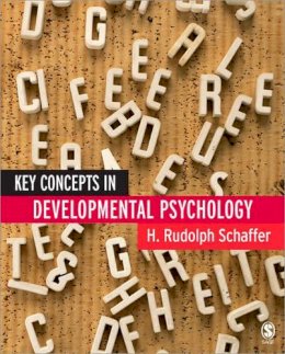 H Rudolph Schaffer - Key Concepts in Developmental Psychology - 9780761943464 - V9780761943464