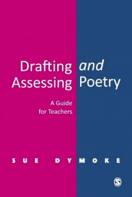 Sue Dymoke - Drafting and Assessing Poetry - 9780761948551 - V9780761948551