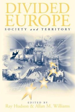 Ray Hudson - Divided Europe: Society and Territory - 9780761957539 - KIN0003316
