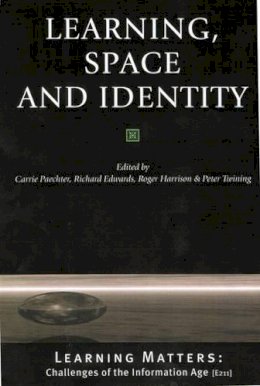 Carrie Paechter (Ed.) - Learning, Space and Identity - 9780761969389 - KEX0161378