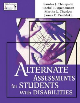 Sandra J. Thompson - Alternate Assessments for Students with Disabilities - 9780761977742 - V9780761977742