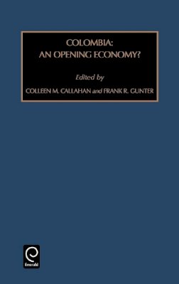 Frank R. Gunter (Ed.) - Colombia: An Opening Economy? - 9780762304189 - V9780762304189
