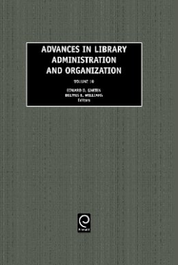 D.e. Wi E.d. Garten - Advances in Library Administration and Organization - 9780762308682 - V9780762308682