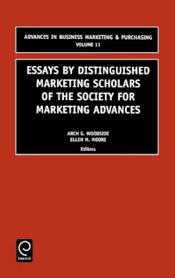 . Ed(S): Woodside, Arch G.; Moore, E. (University Of South Carolina, Usa) - Essays by Distinguished Marketing Scholars of the Society for Marketing Advances - 9780762308699 - V9780762308699