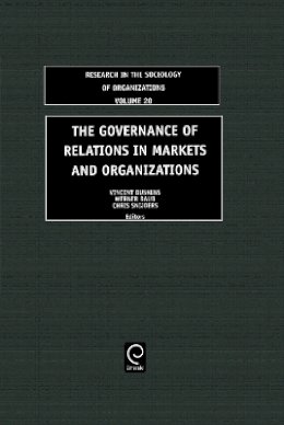 Vincent Willem Buskens (Ed.) - The Governance of Relations in Markets and Organizations - 9780762310050 - V9780762310050