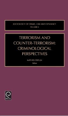 Mathieu Deflem (Ed.) - Terrorism and Counter-Terrorism: Criminological Perspectives - 9780762310401 - V9780762310401