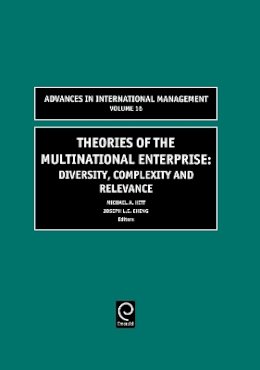 M A Hitt - Theories of the Multinational Enterprise: Diversity, Complexity and Relevance - 9780762311262 - V9780762311262
