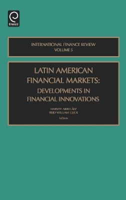 . Ed(S): Arbelaez, Harvey; Click, Reid W. - Latin American Financial Markets - 9780762311637 - V9780762311637